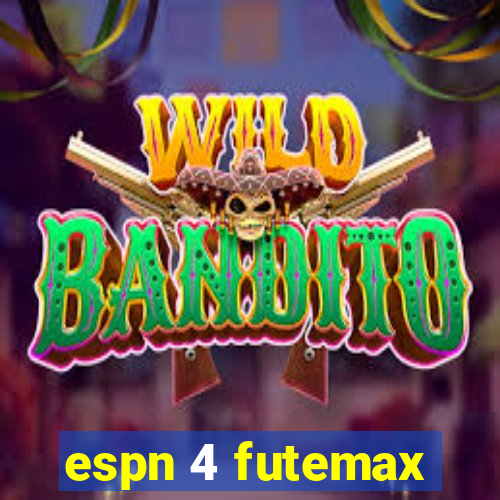 espn 4 futemax